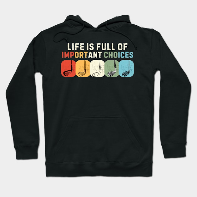 Life Is Full Of Important Choices Hoodie by Teewyld